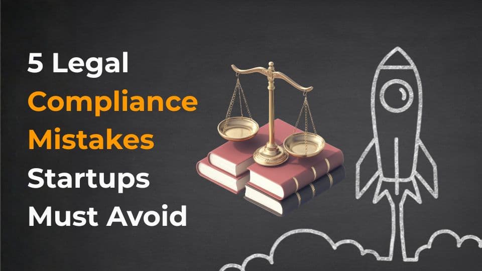 5 Legal Compliance Mistakes Startups Must Avoid.jpg