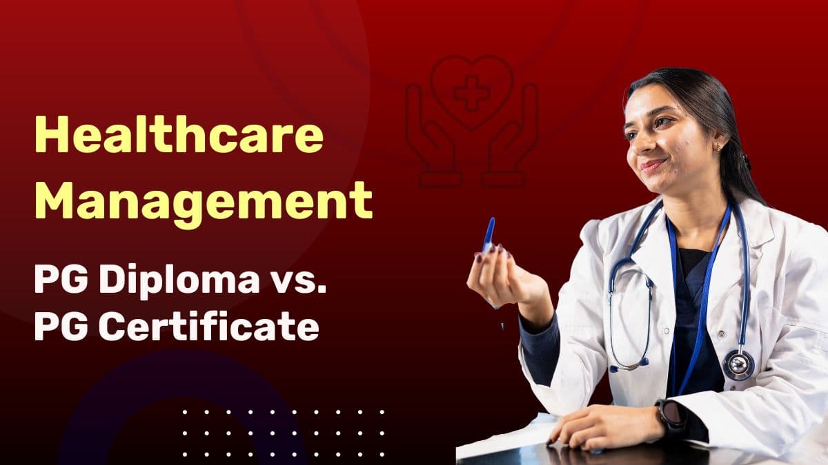 Healthcare Management - PG Diploma and  PG Certificate.jpg